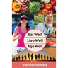 Eat Well, Live Well, Age Well
