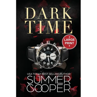 Dark Time: A Billionaire Dark Contemporary Romance (Large Print)