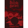The Bloody Bucket