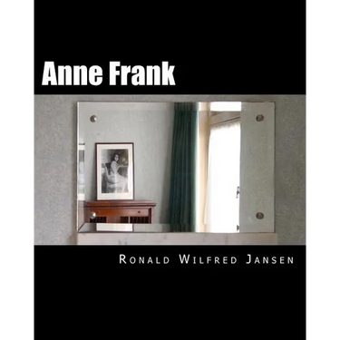 Anne Frank: A Memorial Tour In Current Images FRANKFURT AM MAIN, AACHEN, AMSTERDAM, CAMP WESTERBORK, AUSCHWITZ-BIRKENAU, BERGEN-BELSEN