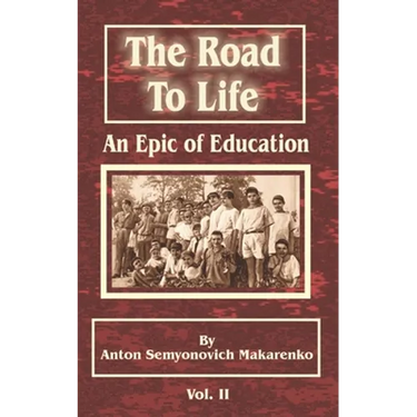 The Road to Life: (An Epic of Education), Part Two