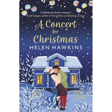 A Concert for Christmas: A Joyful Contemporary Romance Set in the Heart of the Cotswolds