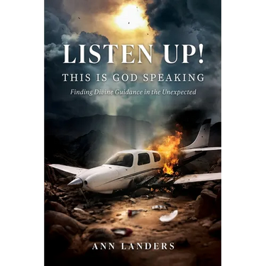 Listen Up! This Is God Speaking: Finding Divine Guidance in the Unexpected