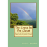 The Cross In The Closet: Jesus Christ's "Pathway of Compassion" Proclaims Liberation and Inclusiveness to LGBTQ Youth, Young Adults, & Families