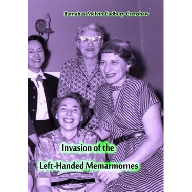Invasion of the Left-Handed Memarmornes