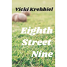 Eighth Street Nine