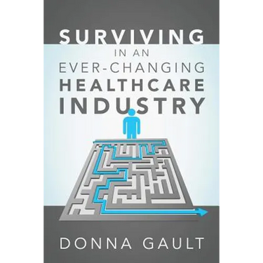 Surviving in a Ever-Changing Healthcare Industry