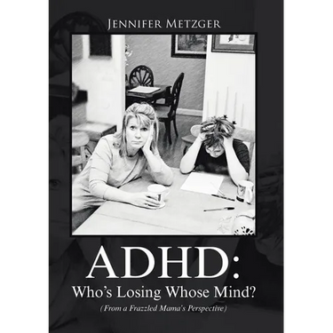 ADHD: Who's Losing Whose Mind? (From a Frazzled Mama's Perspective)
