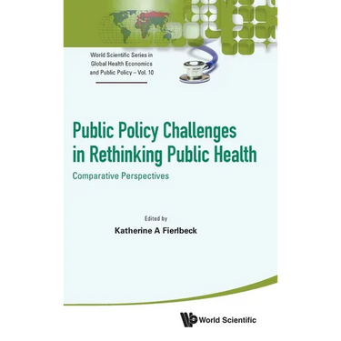 Public Policy Challenges in Rethinking Public Health