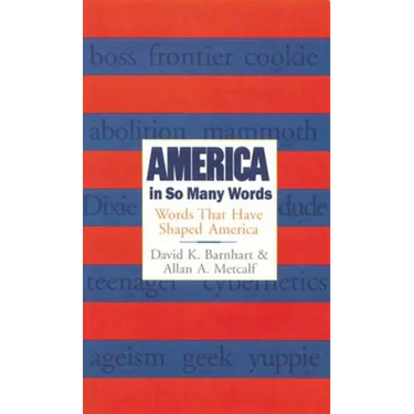 America in So Many Words: Words That Have Shaped America