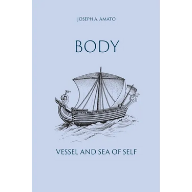 Body, Vessel and Sea of Self