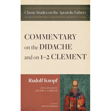 Commentary on the Didache and on 1-2 Clement