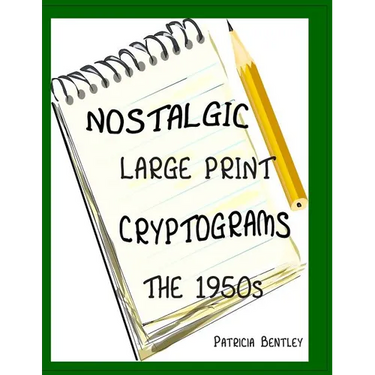 Nostalgic Large Print Cryptograms: The 1950s