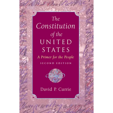 The Constitution of the United States: A Primer for the People
