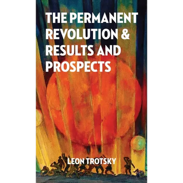 The Permanent Revolution and Results and Prospects