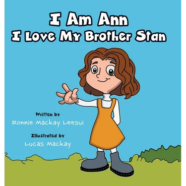 I Am Ann I Love My Brother Stan