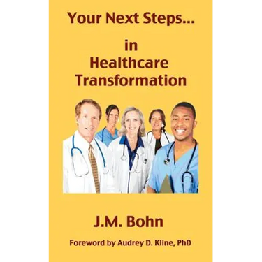 Your Next Steps in Healthcare Transformation