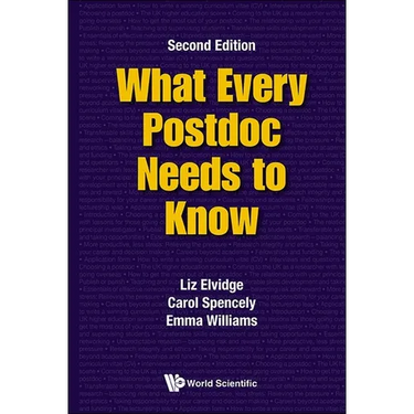 What Every Postdoc Needs to Know (Second Edition)