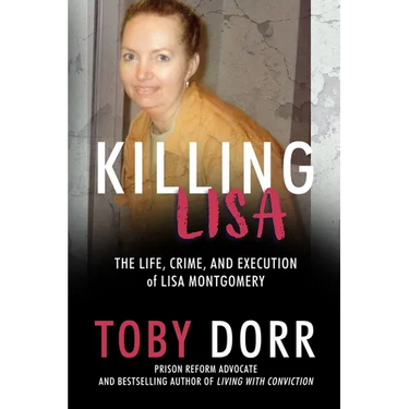 Killing Lisa: The Life, Crime, and Execution of Lisa Montgomery