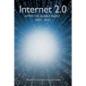 Internet 2.0: After the Bubble Burst 2000-2010