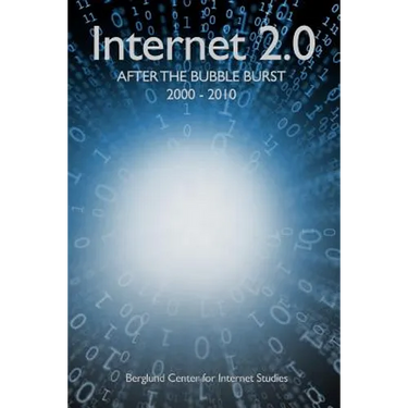 Internet 2.0: After the Bubble Burst 2000-2010