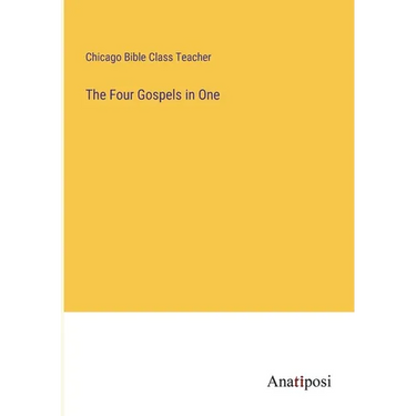 The Four Gospels in One