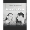 The Lavender Scare: The History of the Federal Government's Persecution of the Gay Community in the 20th Century