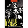Kick It Till It Breaks