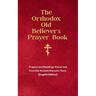 The Orthodox Old Believer's Prayer Book