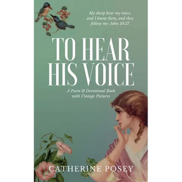 To Hear His Voice: Poem and Devotional Book