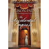 The Accidental Empress