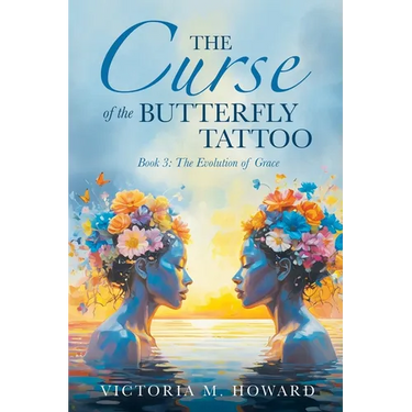 The Curse of the Butterfly Tattoo: Book 3: The Evolution of Grace