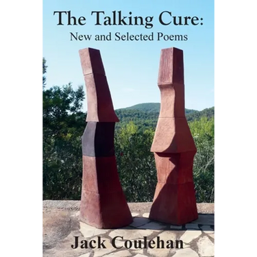 The Talking Cure: New and Selected Poems