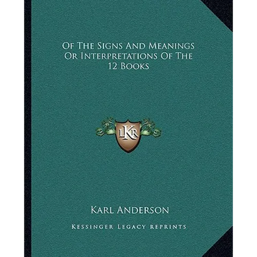 Of The Signs And Meanings Or Interpretations Of The 12 Books