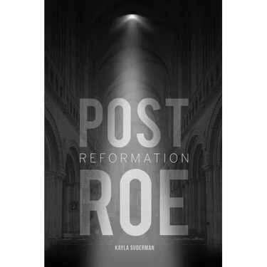 Post Roe Reformation