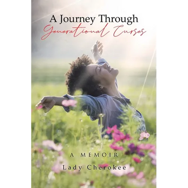 A Journey Through Generational Curses: A Memoir