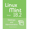 Linux Mint 18.2: Desktops and Administration