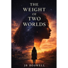 The Weight of Two Worlds