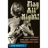 Play All Night!: Duane Allman and the Journey to Fillmore East