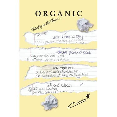Organic: Poetry in the Raw