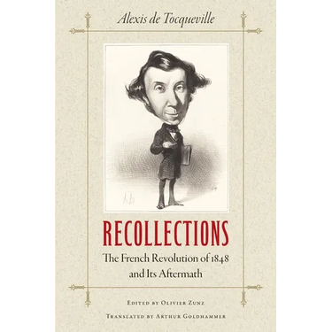 Recollections: The French Revolution of 1848 and Its Aftermath