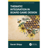 Thematic Integration in Board Game Design