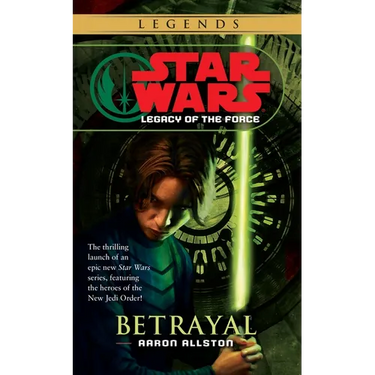 Betrayal: Star Wars Legends (Legacy of the Force)