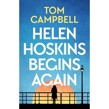 Helen Hoskins Begins Again