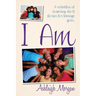 I Am: A Collection of Inspiring Short Stories for Teenage Girls