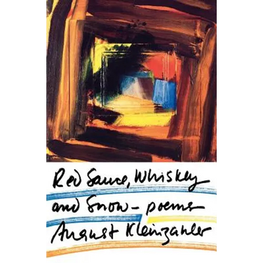 Red Sauce, Whiskey and Snow: Poems
