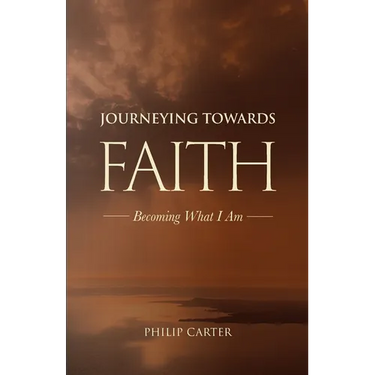 Journeying Towards Faith: Becoming what I am