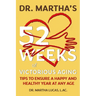 Dr. Martha's 52 Weeks of Victorious Aging: Tips to Ensure a Happy and Healthy Year at Any Age