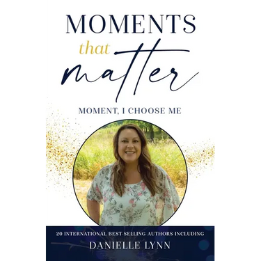 Moments That Matter