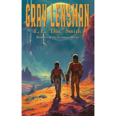 Gray Lensman: A Positronic Book